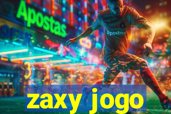 zaxy jogo